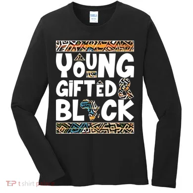 Young Gifted And Black Women's Long Sleeve Shirt