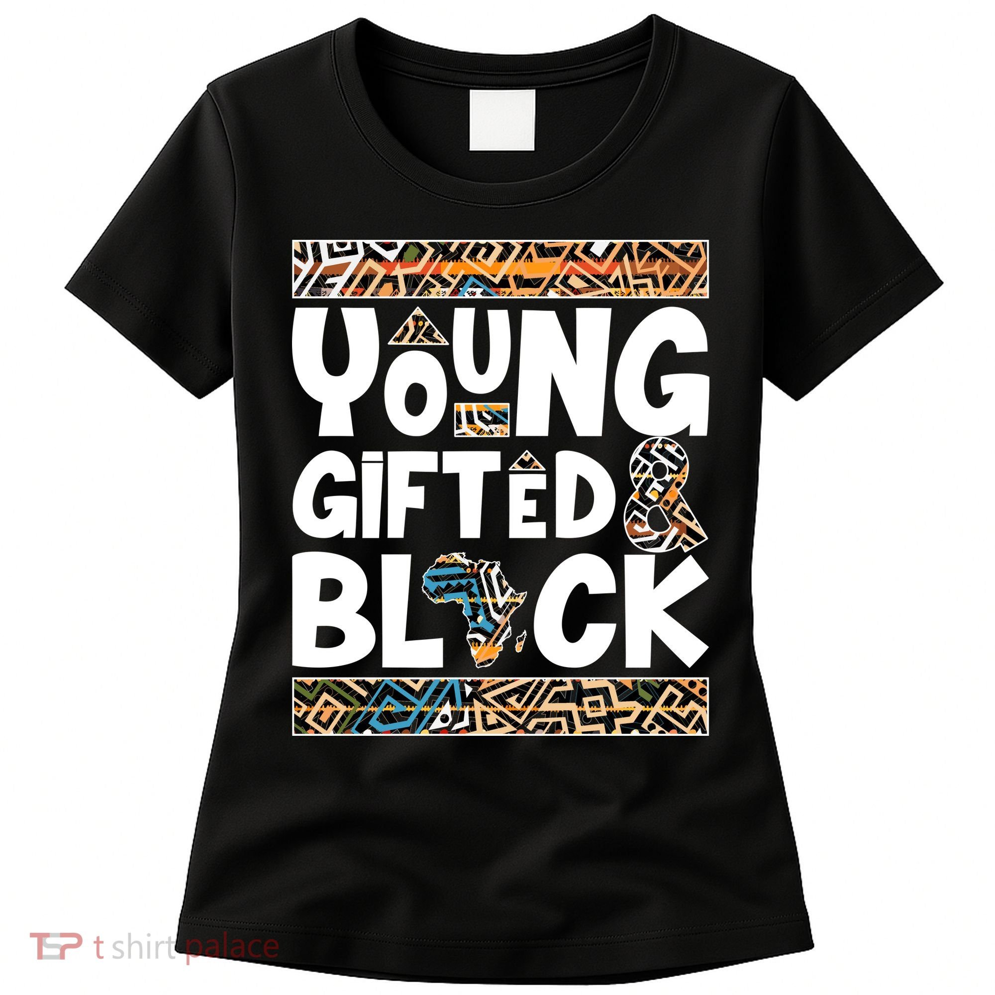 Young Gifted And Black Women's T-Shirt