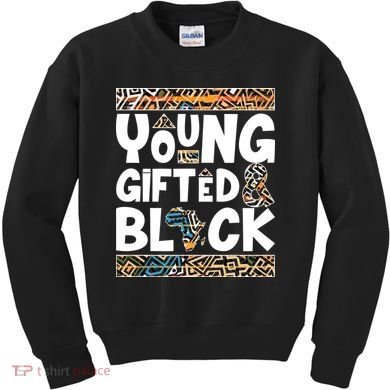 Young Gifted And Black Kids Sweatshirt