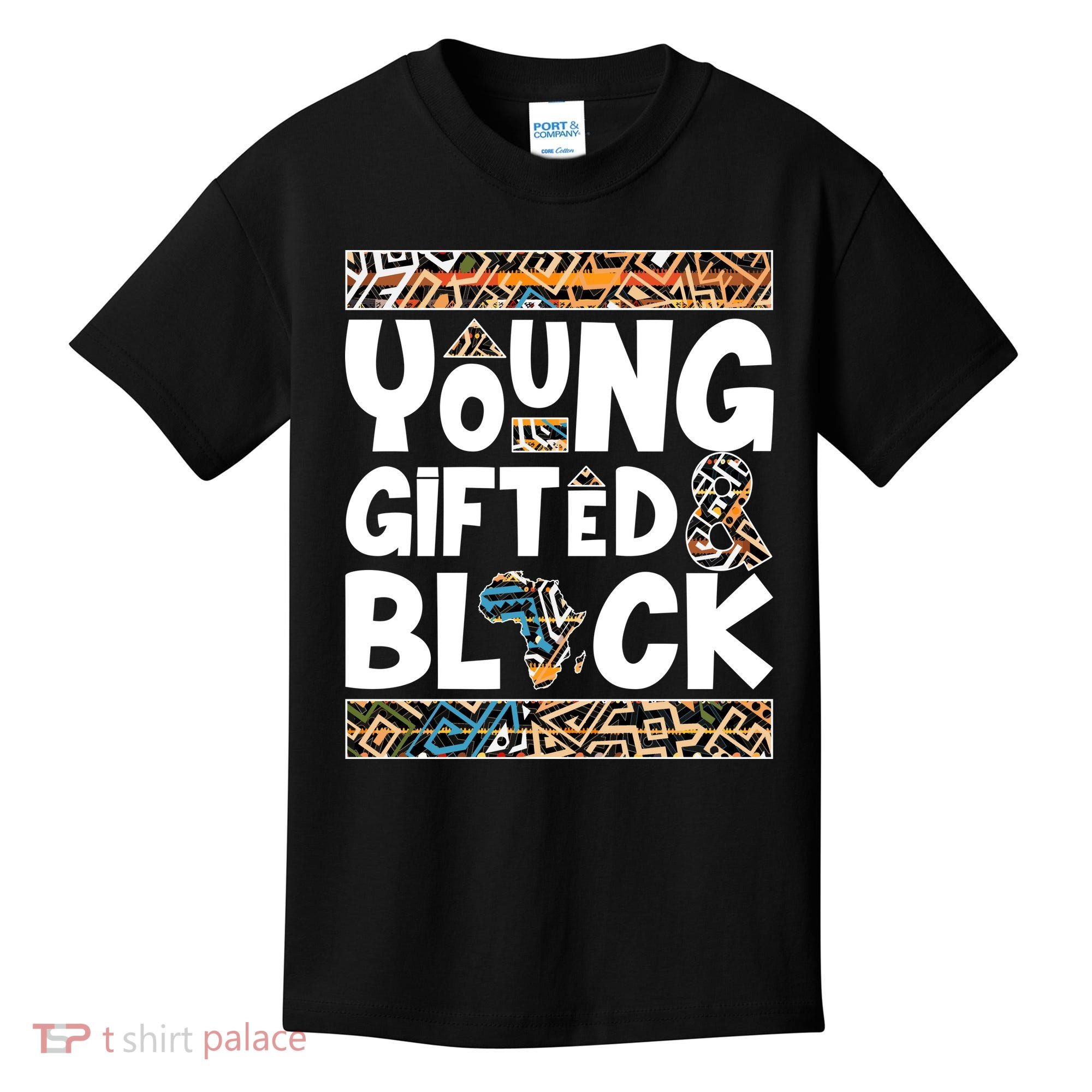 Young Gifted And Black Kids T-Shirt