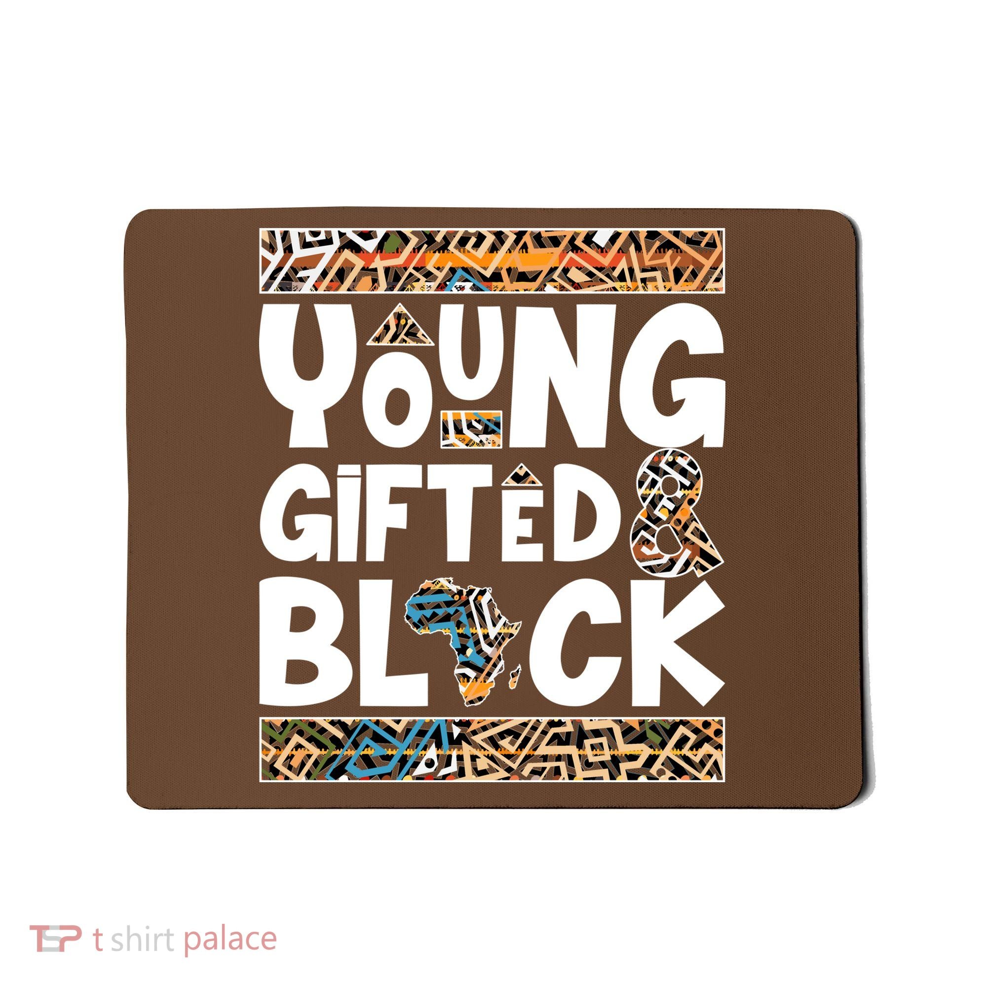 Young Gifted And Black Mousepad