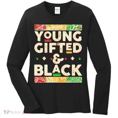 Young Gifted And Black African Colors Women's Long Sleeve Shirt