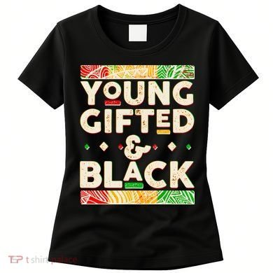 Young Gifted And Black African Colors Women's T-Shirt