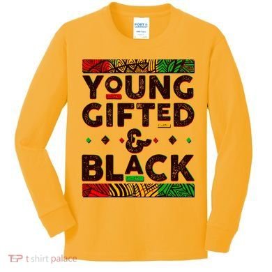 Young Gifted And Black African Colors Kids Long Sleeve Shirt