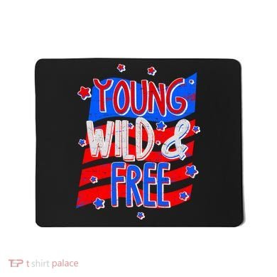 Young Wild & Free Red White & Blue Mousepad