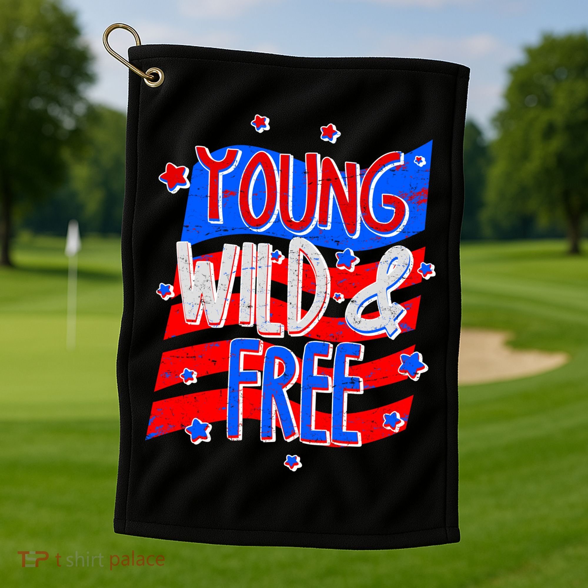 Young Wild & Free Red White & Blue Golf Towel