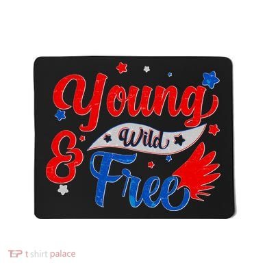 Young Wild And Free USA Mousepad