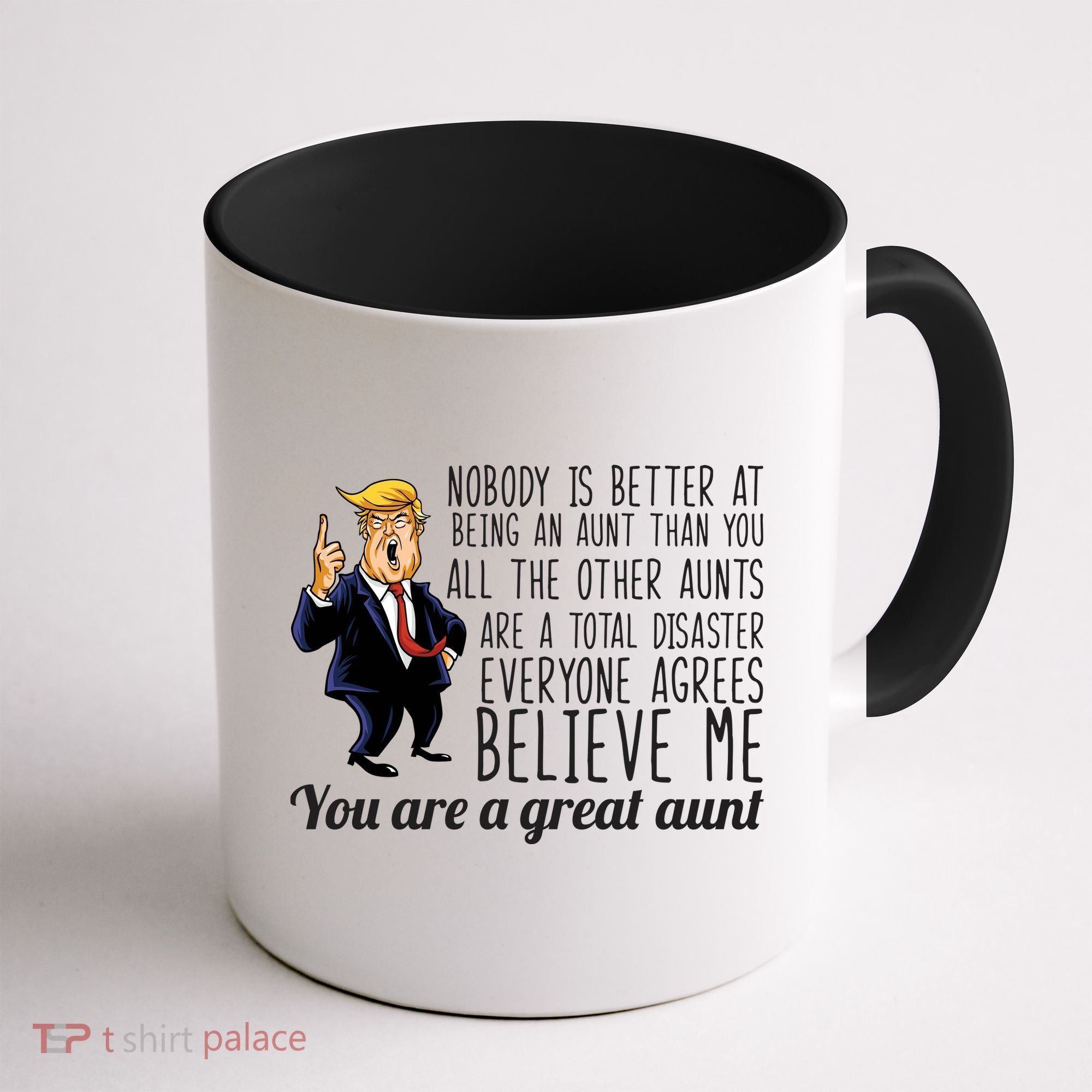 Your A Great Aunt Donald Trump Coffee Mug