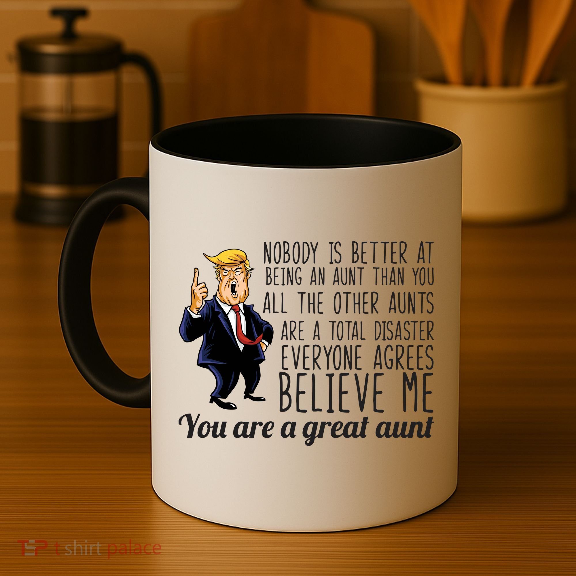 Your A Great Aunt Donald Trump Coffee Mug