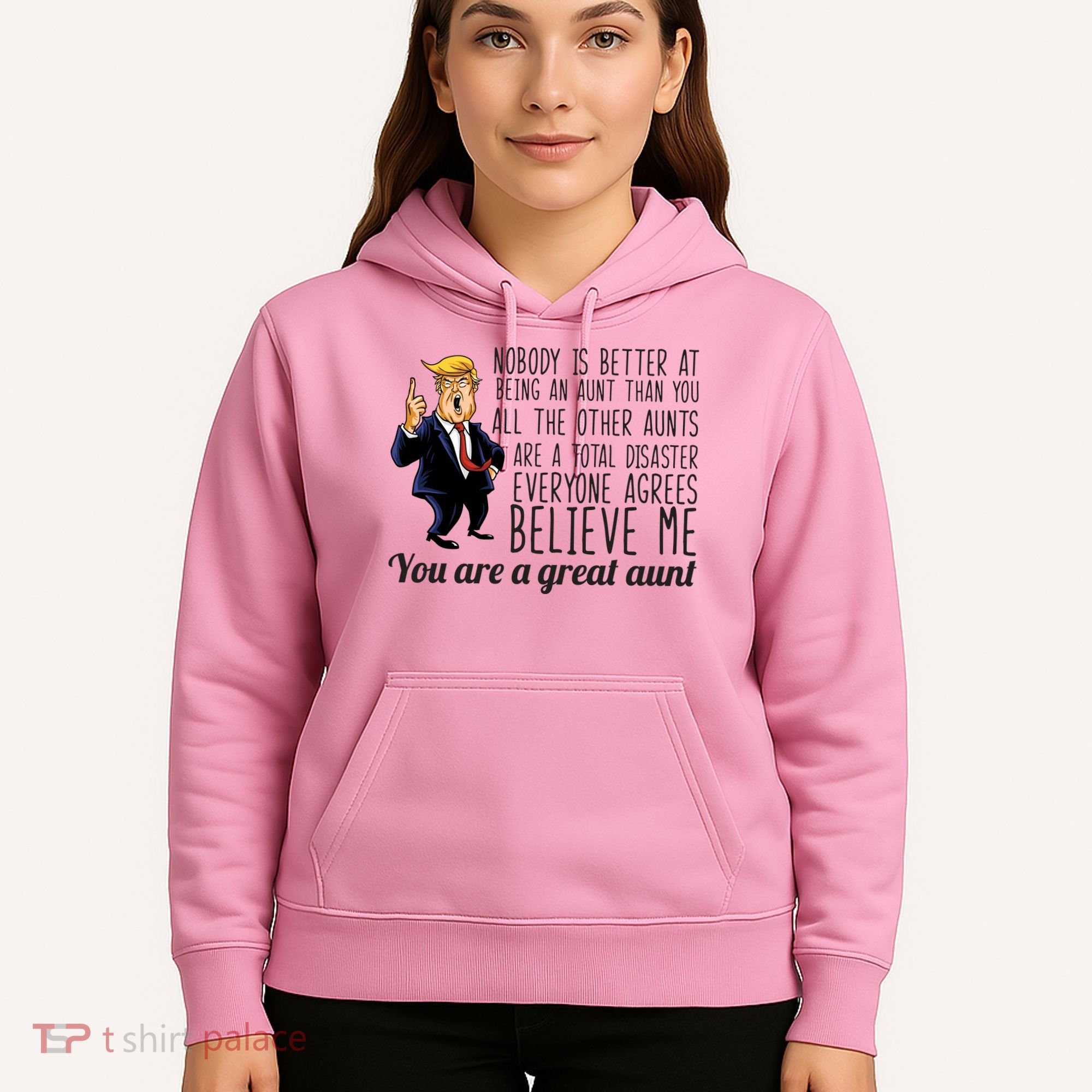 Your A Great Aunt Donald Trump Hoodie