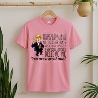 Your A Great Aunt Donald Trump T-Shirt thumb 2