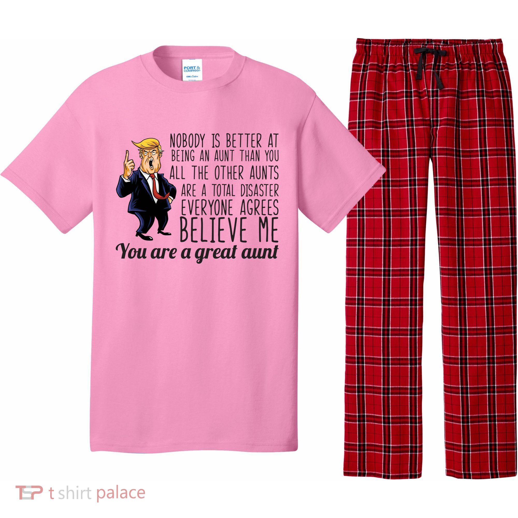 Your A Great Aunt Donald Trump Pajama Set
