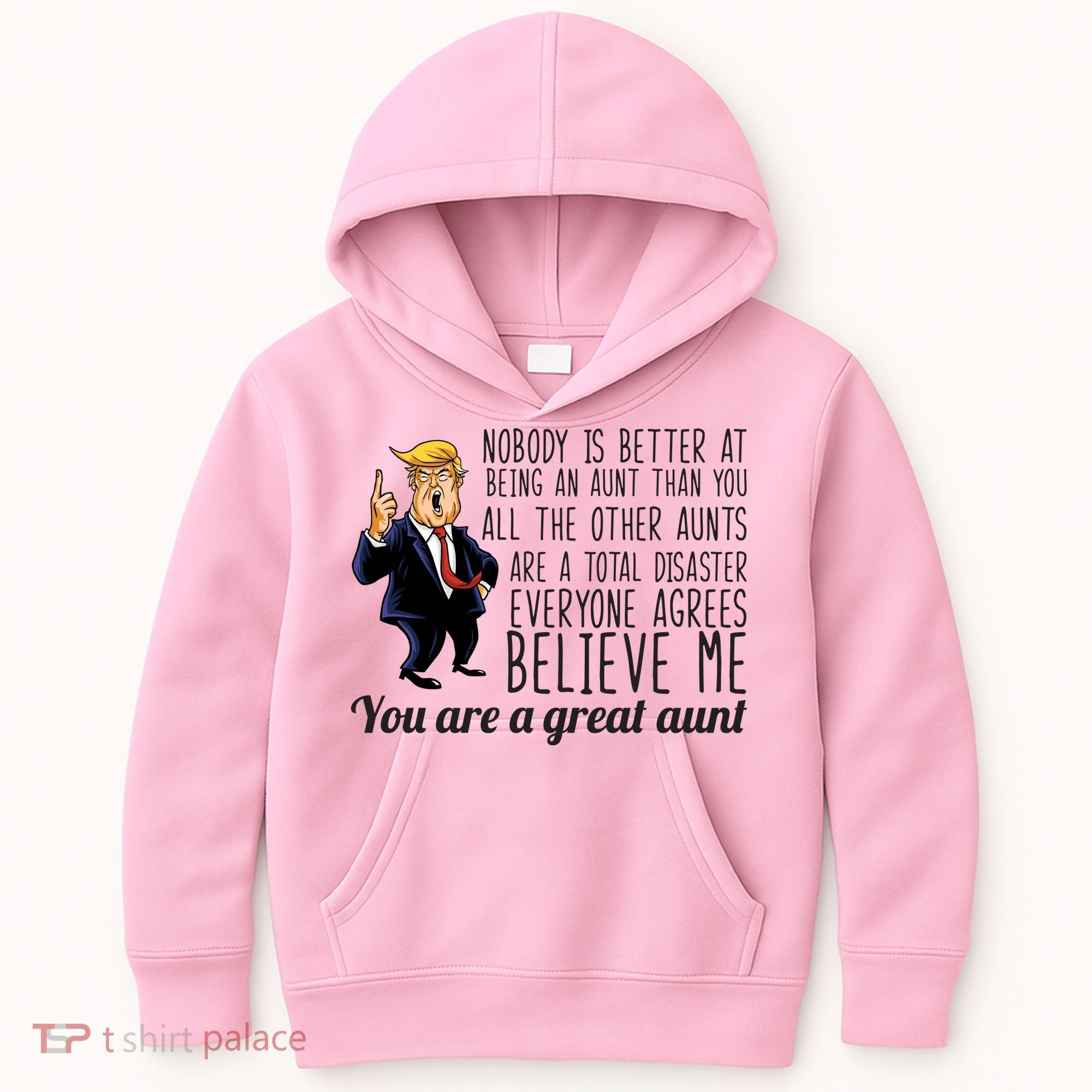 Your A Great Aunt Donald Trump Kids Hoodie