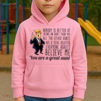 Your A Great Aunt Donald Trump Kids Hoodie thumb 2