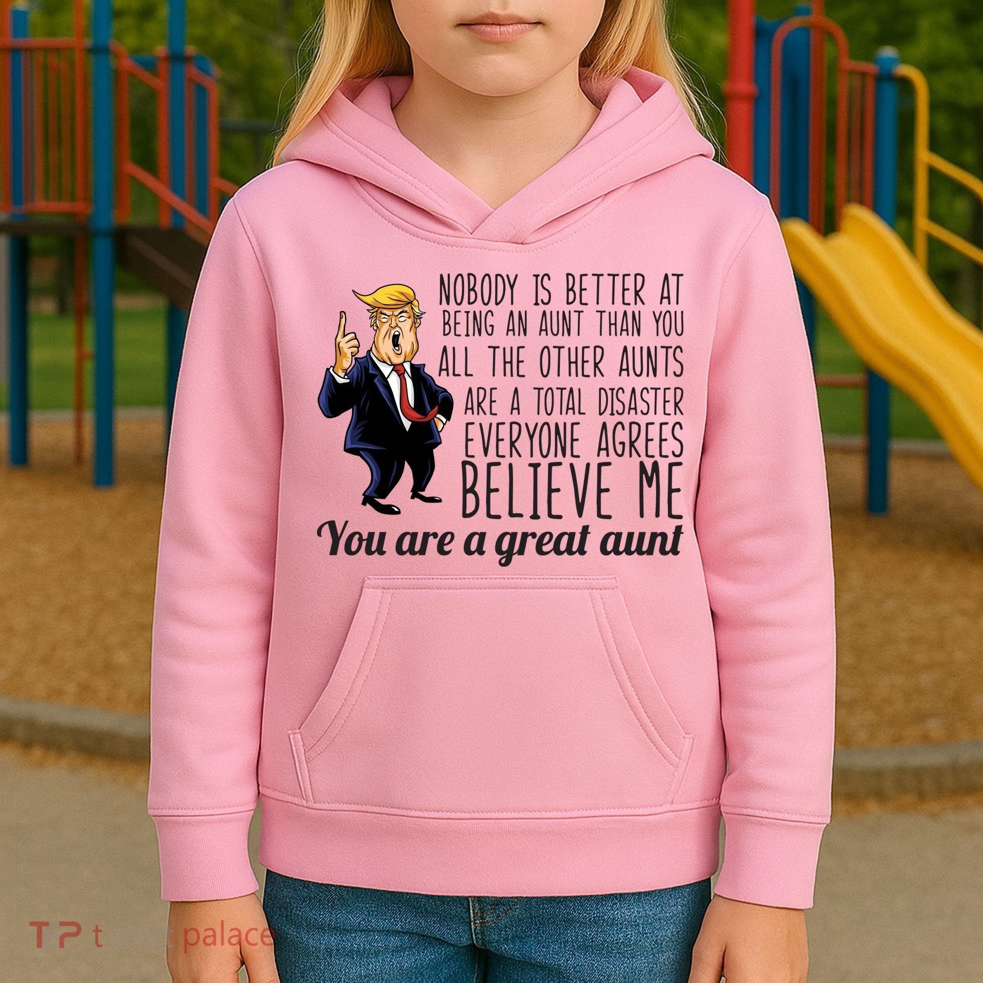 Your A Great Aunt Donald Trump Kids Hoodie