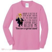 Your A Great Aunt Donald Trump Kids Long Sleeve Shirt thumb 0