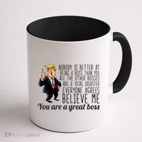 Your A Great Boss Donald Trump Coffee Mug thumb 1