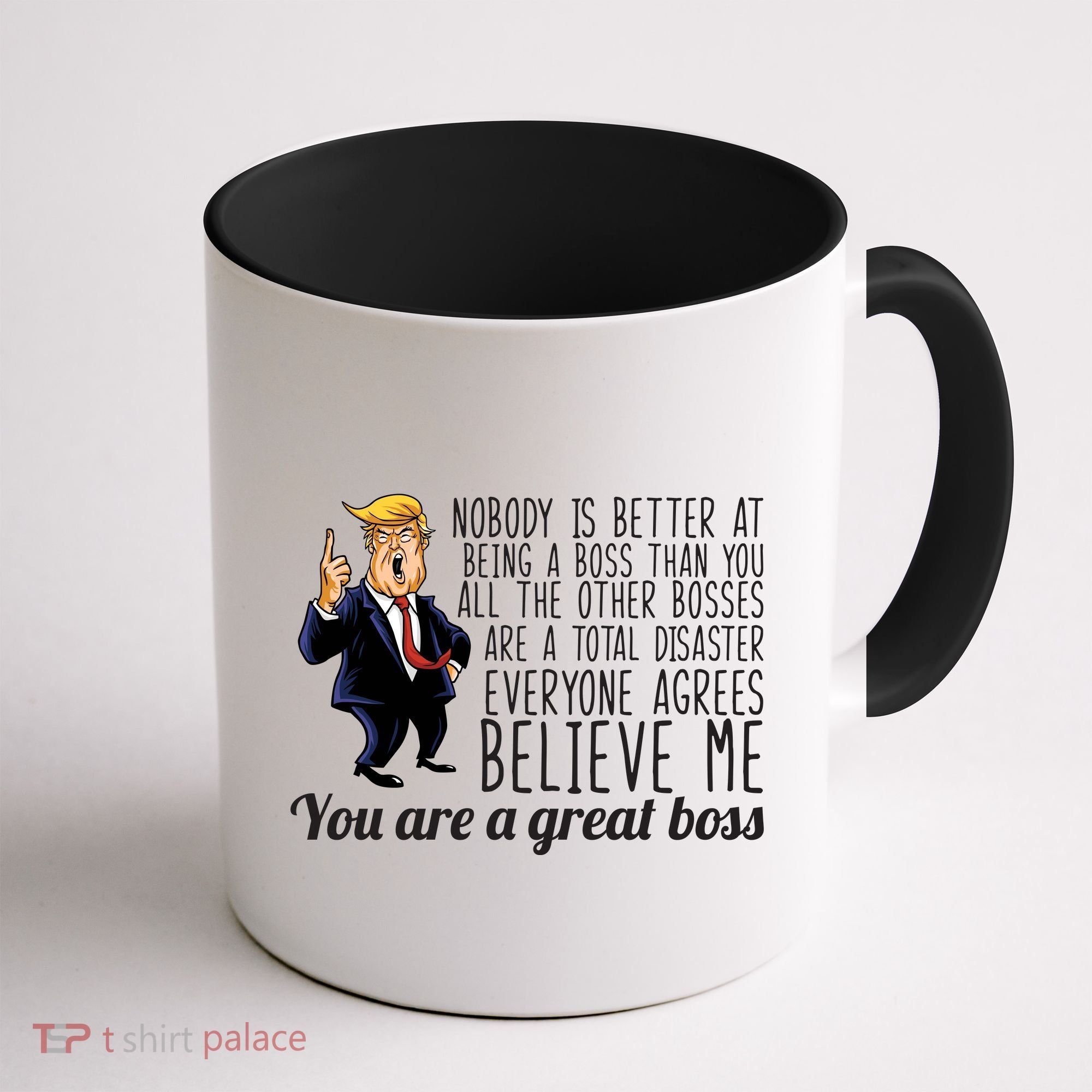 Your A Great Boss Donald Trump Coffee Mug