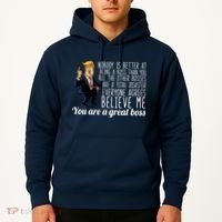 Your A Great Boss Donald Trump Hoodie thumb 2
