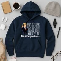 Your A Great Boss Donald Trump Hoodie thumb 3