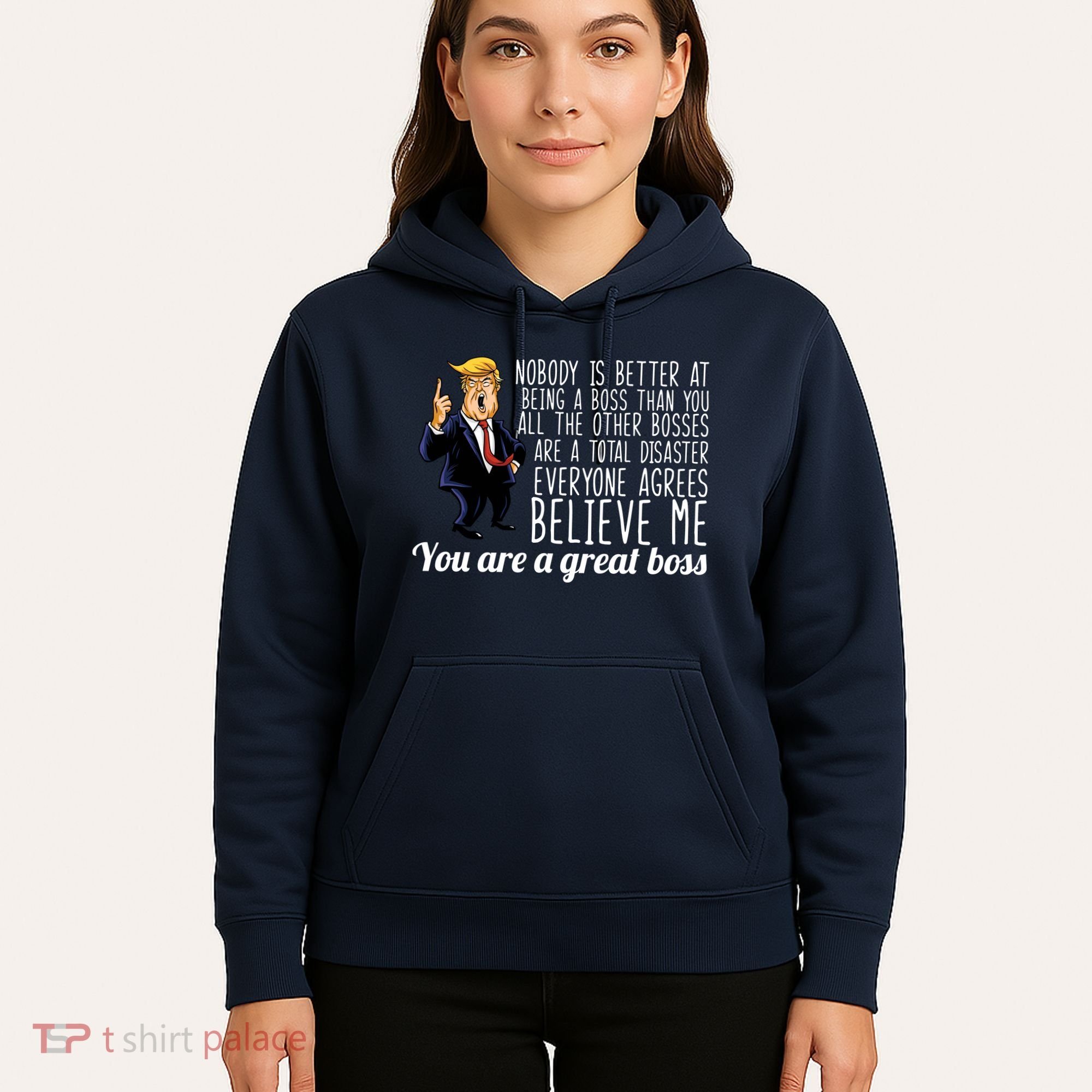 Your A Great Boss Donald Trump Hoodie