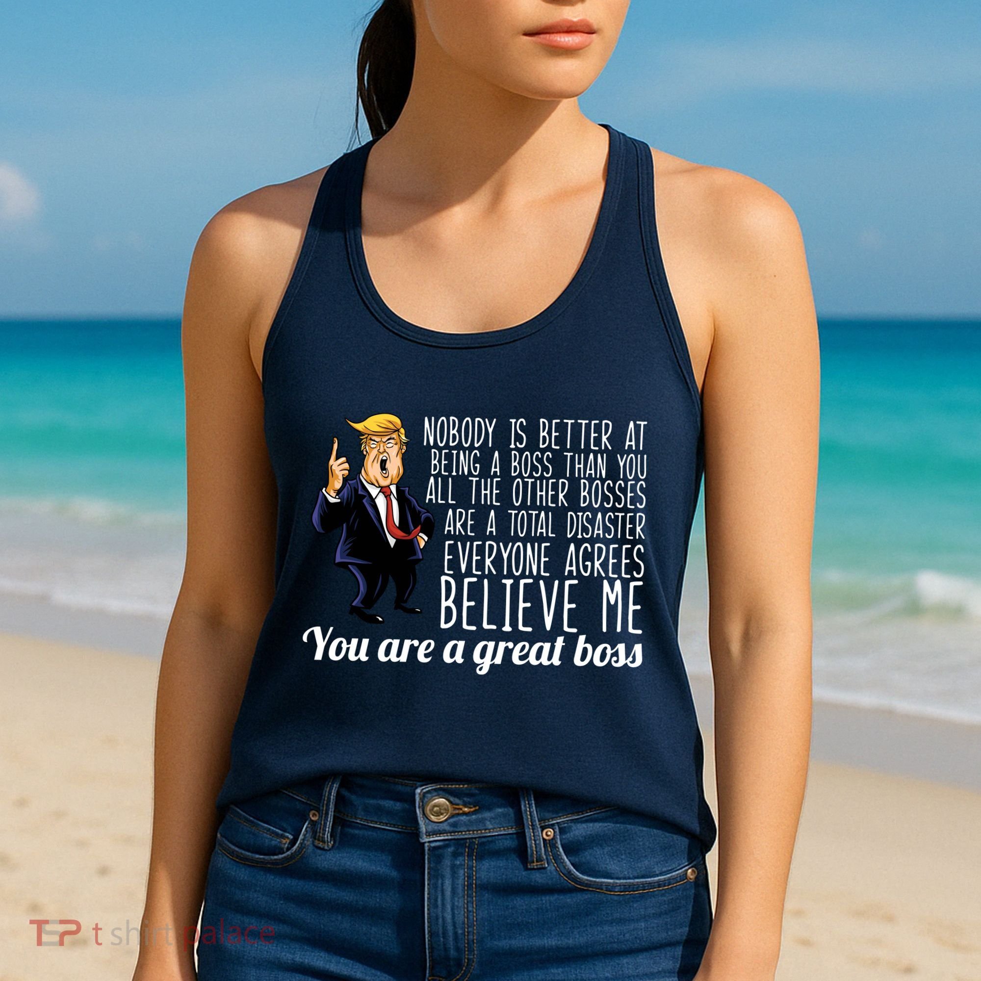 Your A Great Boss Donald Trump Women's Tank Top
