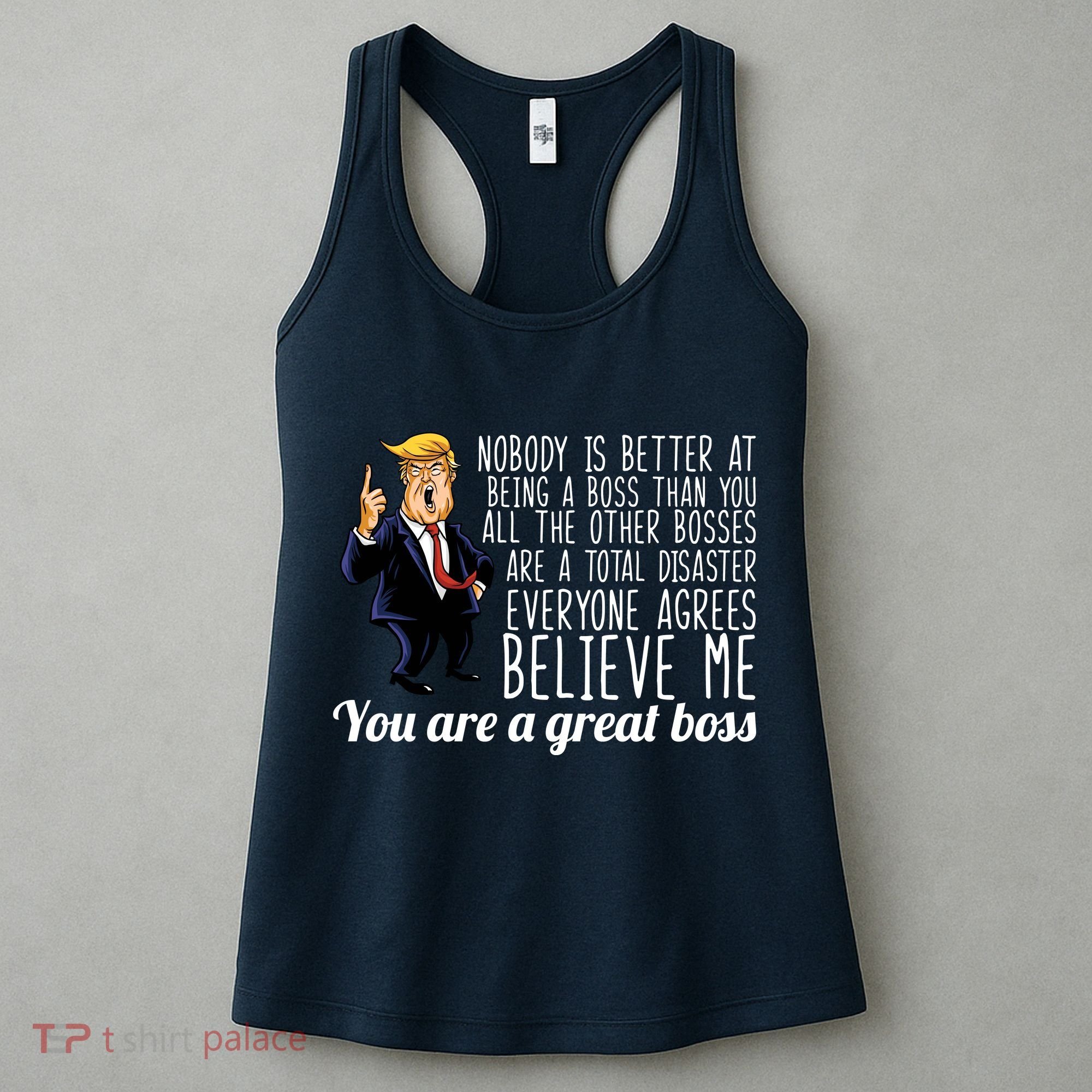 Your A Great Boss Donald Trump Women's Tank Top