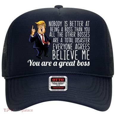 Your A Great Boss Donald Trump Hat