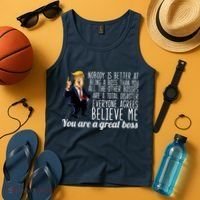 Your A Great Boss Donald Trump Tank Top thumb 4