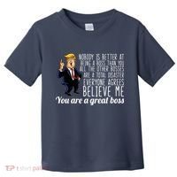 Your A Great Boss Donald Trump Toddler T-Shirt thumb 0