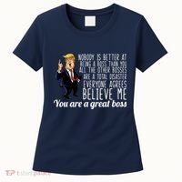 Your A Great Boss Donald Trump Women's T-Shirt thumb 0