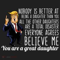 Your A Great Daughter Donald Trump Women's Sweatshirt thumb 2
