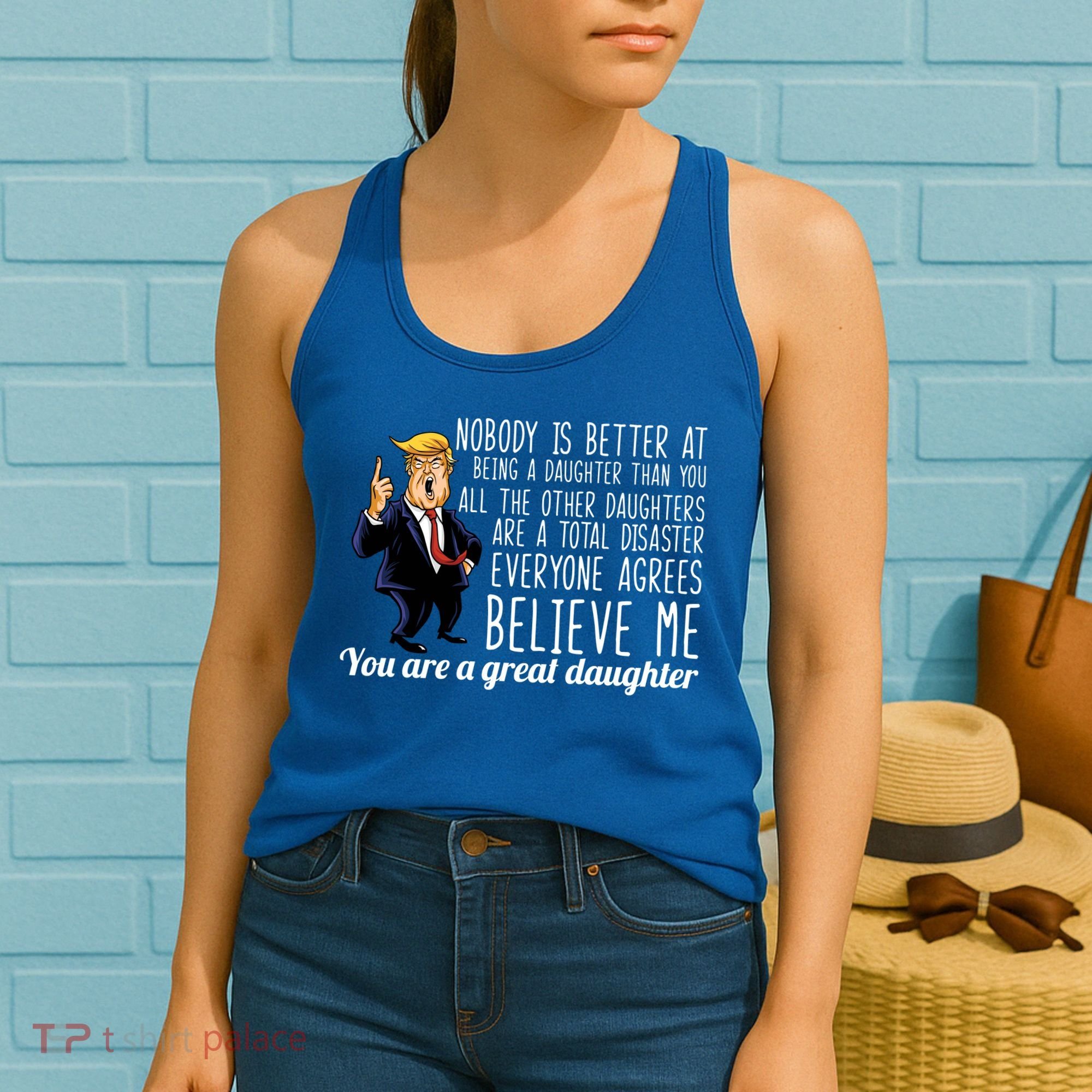 Your A Great Daughter Donald Trump Women's Tank Top