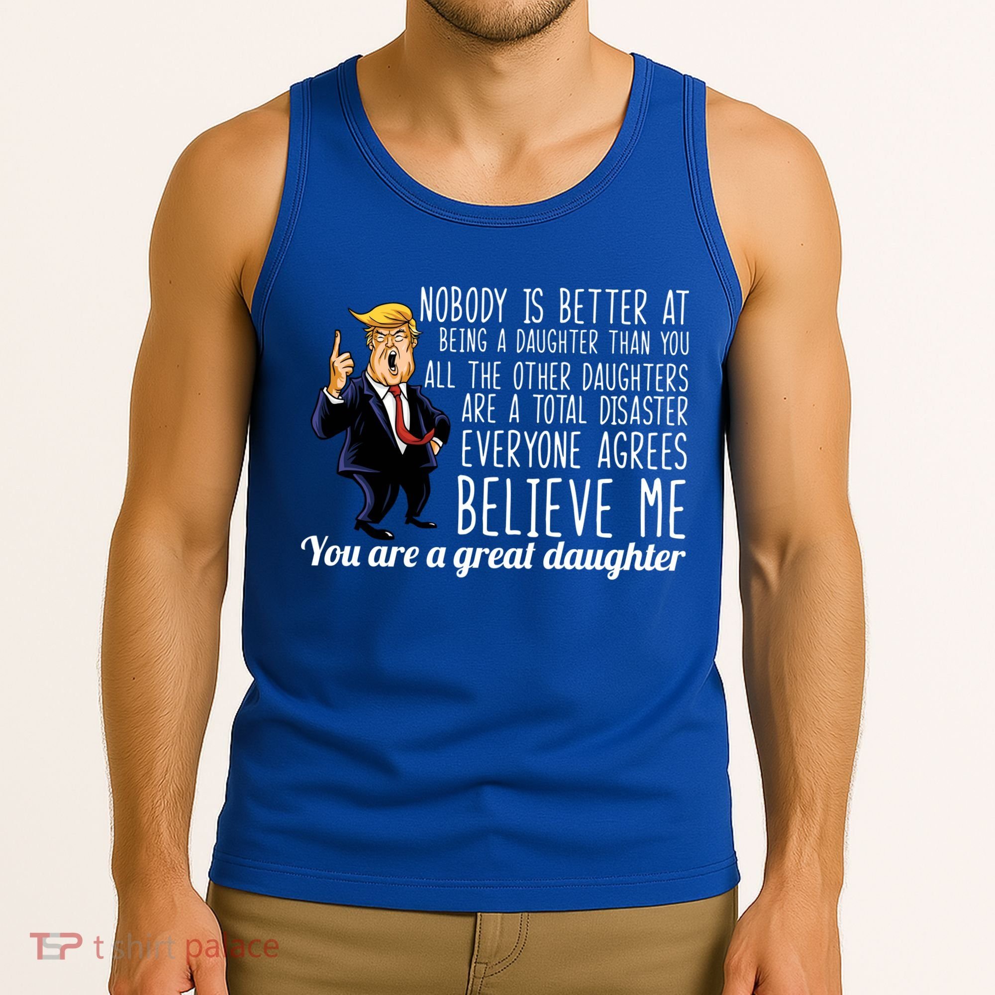 Your A Great Daughter Donald Trump Tank Top