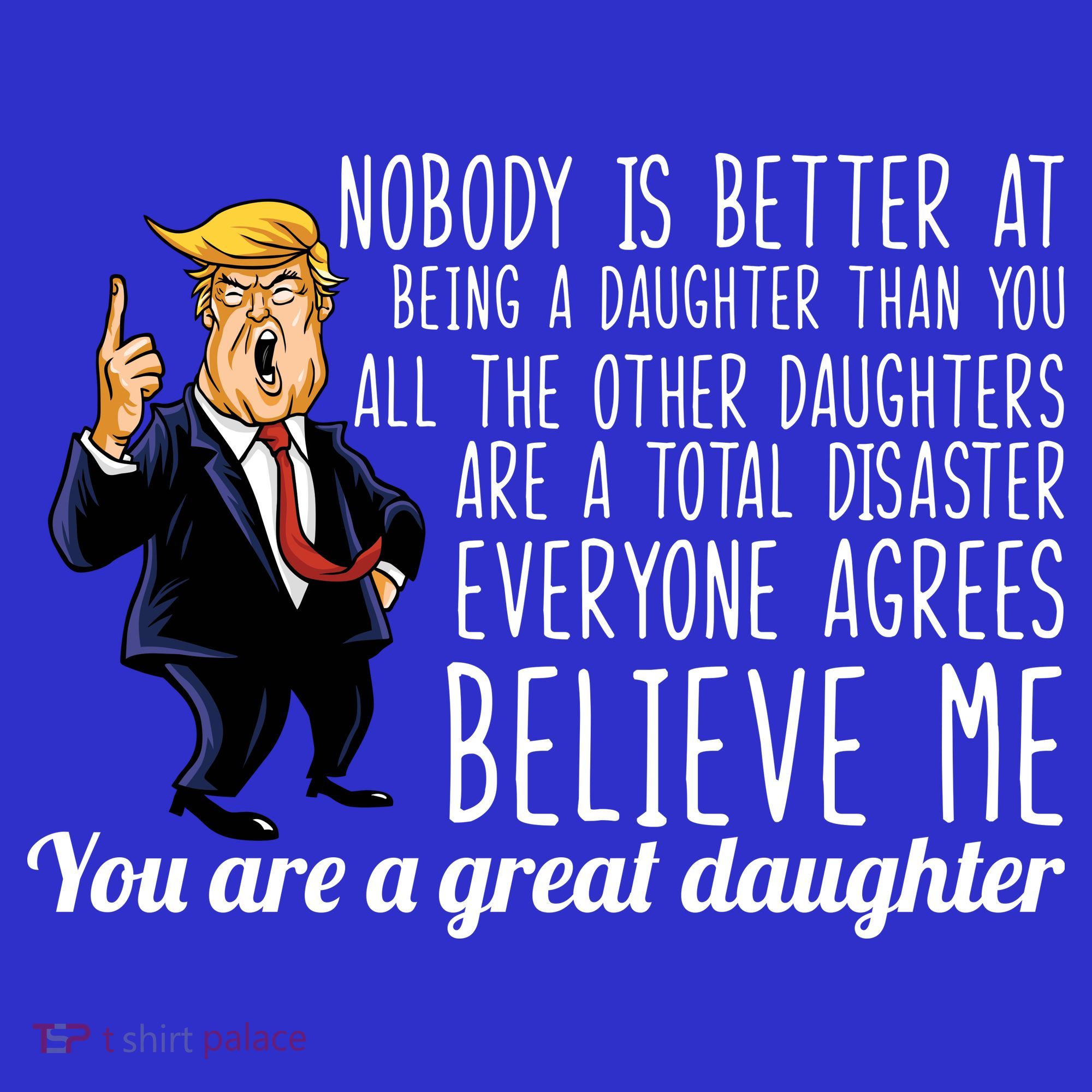 Your A Great Daughter Donald Trump Visor