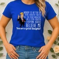 Your A Great Daughter Donald Trump Women's T-Shirt thumb 2