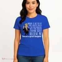 Your A Great Daughter Donald Trump Women's T-Shirt thumb 4