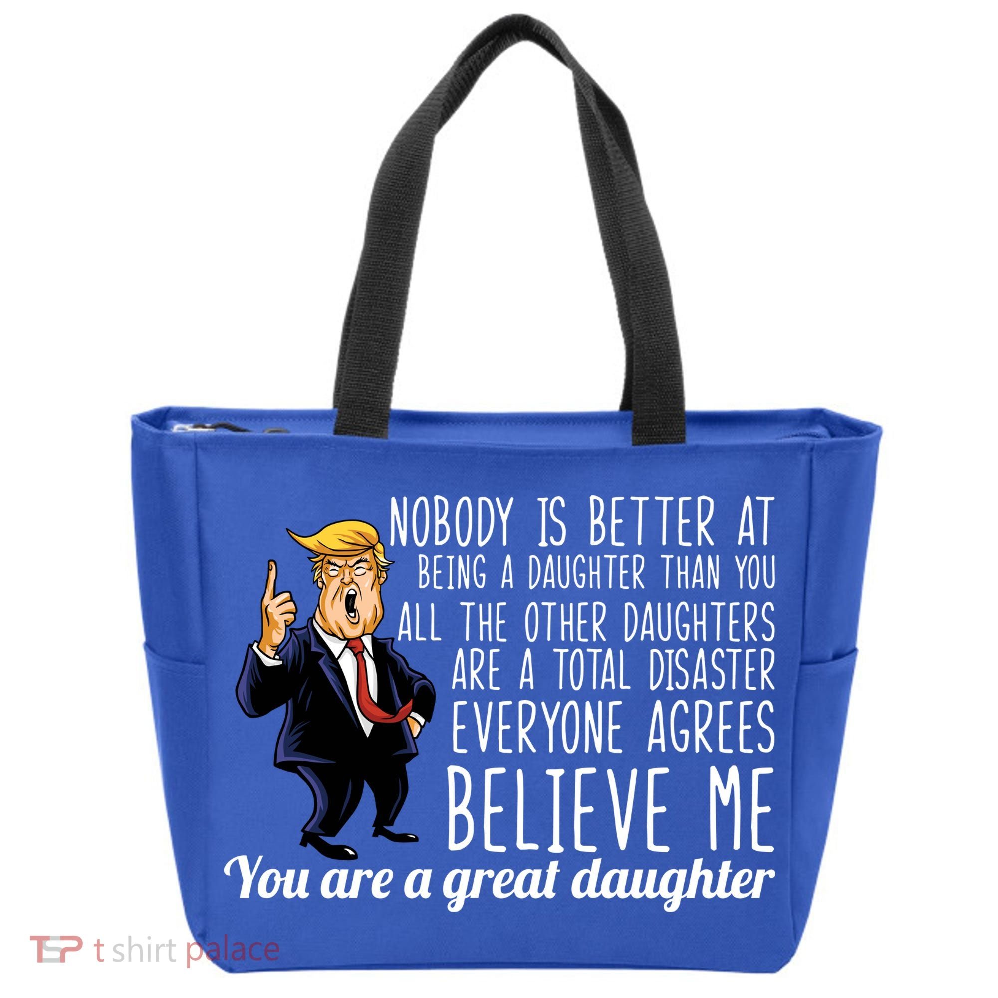 Your A Great Daughter Donald Trump Tote Bag