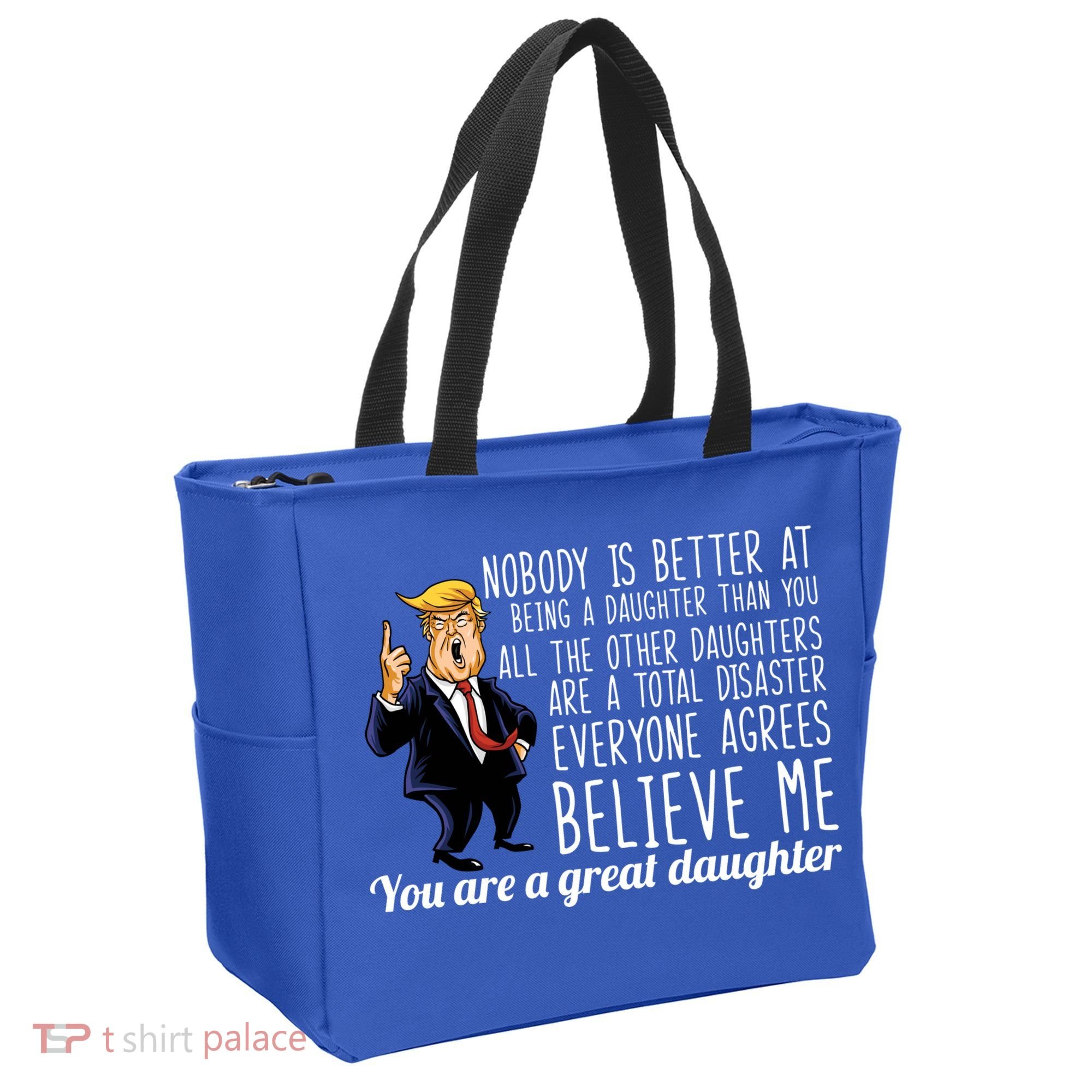Your A Great Daughter Donald Trump Tote Bag