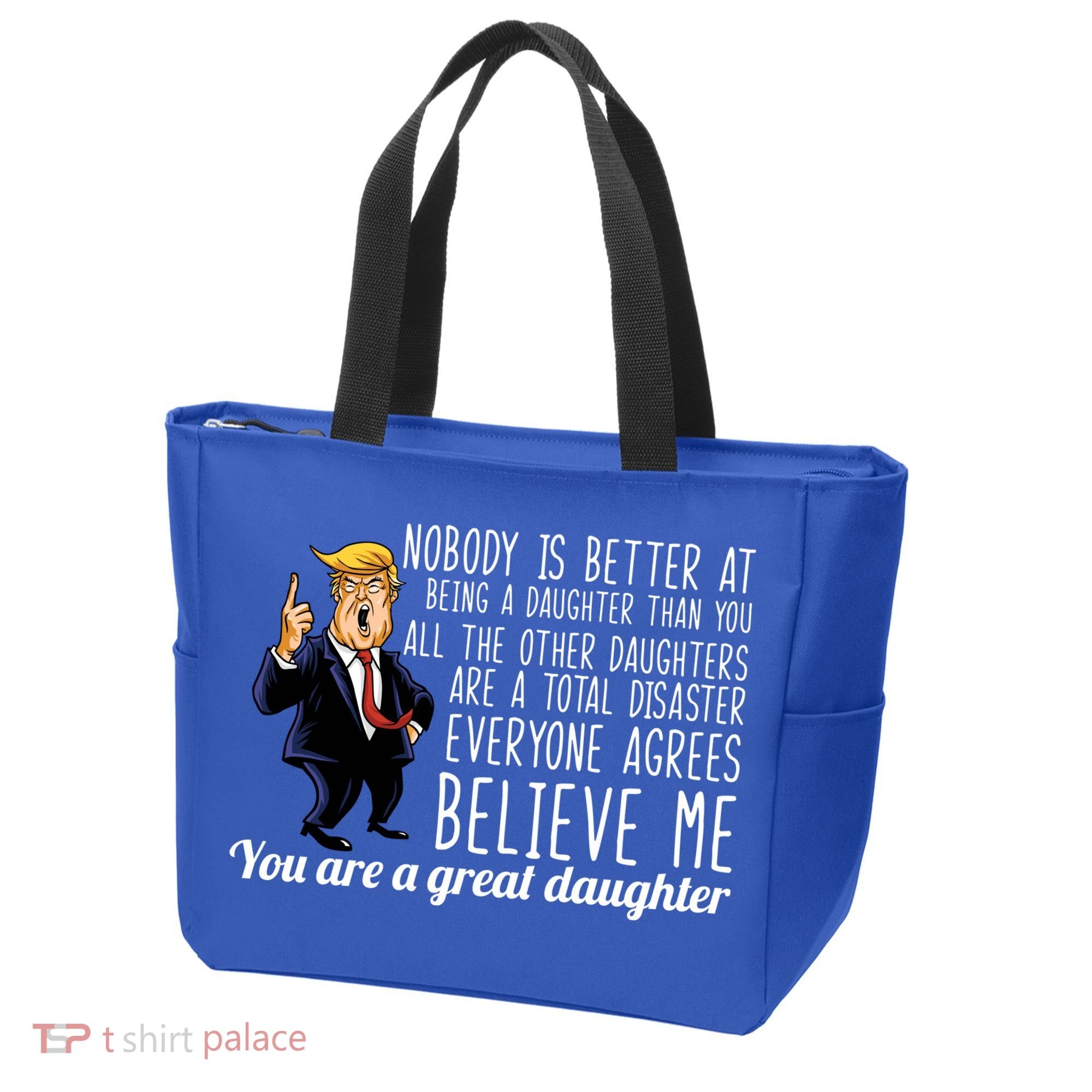 Your A Great Daughter Donald Trump Tote Bag