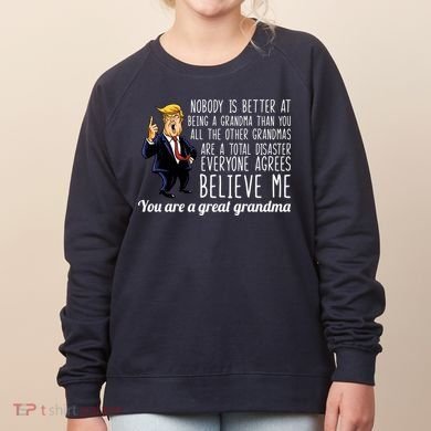 Your A Great Grandma Donald Trump Women's Sweatshirt