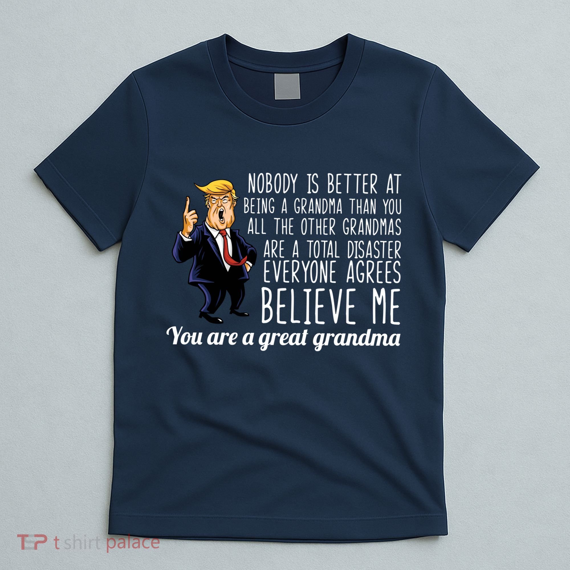 Your A Great Grandma Donald Trump T-Shirt