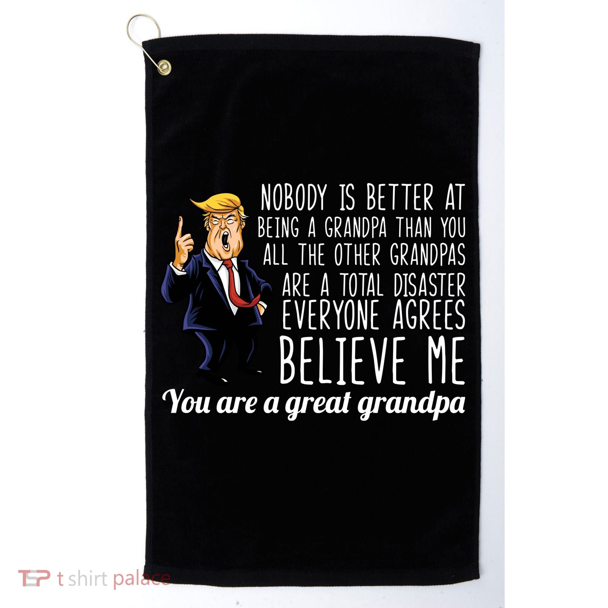 Your A Great Grandpa Donald Trump Golf Towel