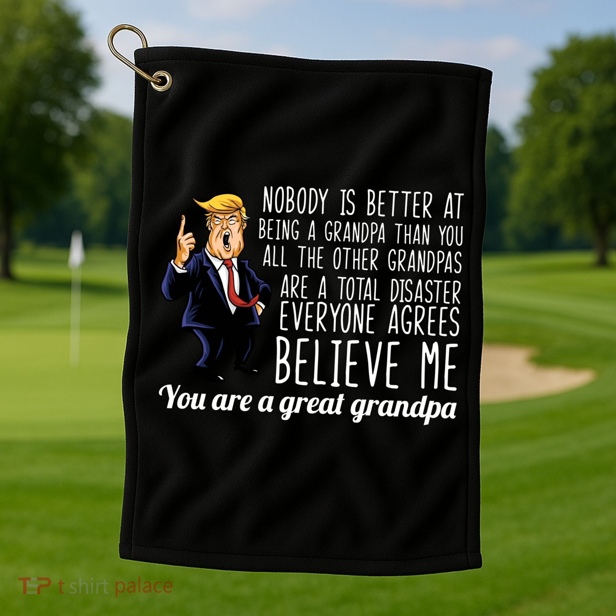 Your A Great Grandpa Donald Trump Golf Towel