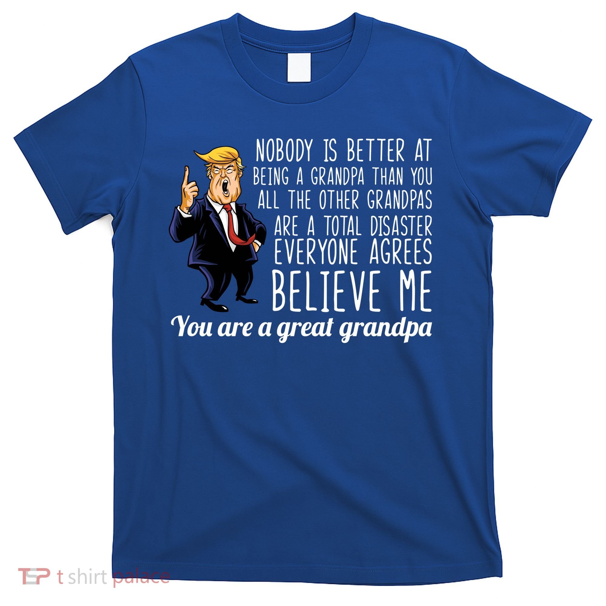 Your A Great Grandpa Donald Trump T-Shirt