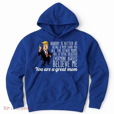 Your A Great Mom Donald Trump Hoodie