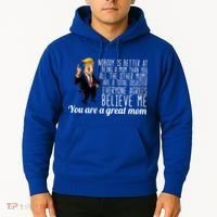 Your A Great Mom Donald Trump Hoodie thumb 2