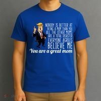 Your A Great Mom Donald Trump T-Shirt thumb 3