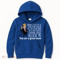Your A Great Mom Donald Trump Kids Hoodie thumb 0