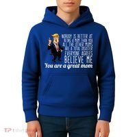 Your A Great Mom Donald Trump Kids Hoodie thumb 4
